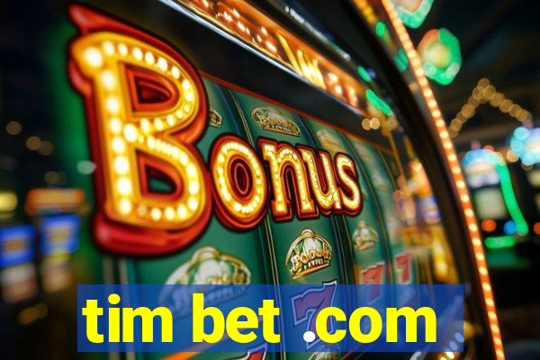 tim bet .com